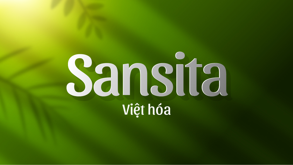 Font Sansita Việt hó