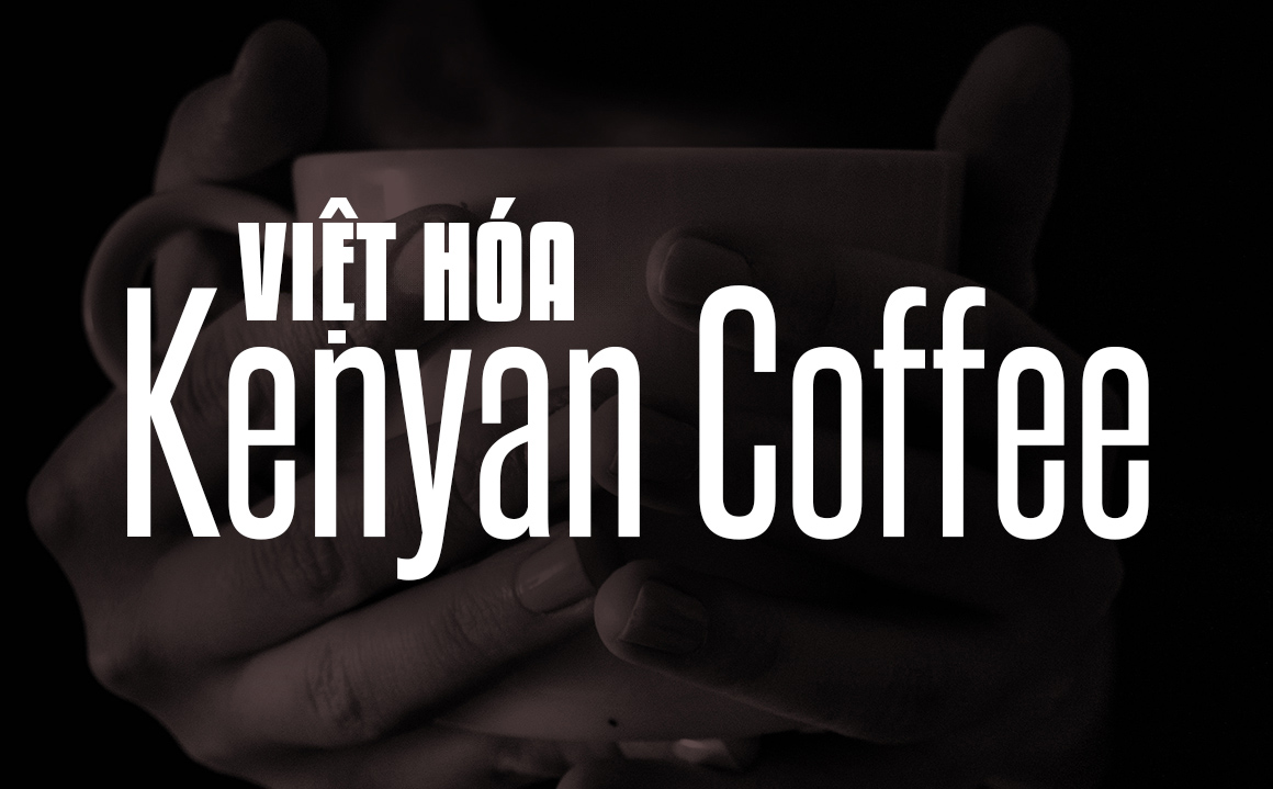 Font Kenyan Coffee Việt hóa