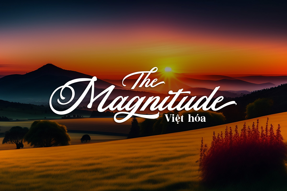 The Magnitude Script Việt hóa